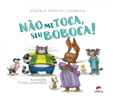 Livro infantil ‘Não me toca, seu boboca’ ganha versão em jogo