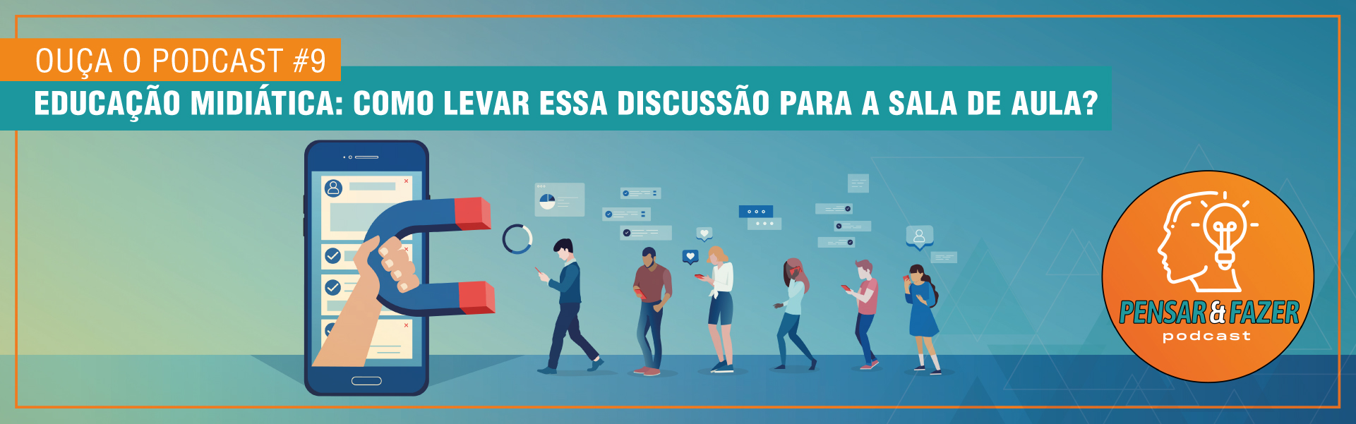 #9 EDUCAÇÃO MIDIÁTICA: Como levar essa discussão para a sala de aula ...